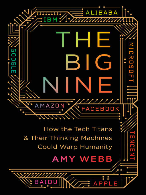Title details for The Big Nine by Amy Webb - Available